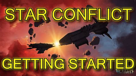 star conflict tutorial|Star Conflict Tutorial for Basic Combat.